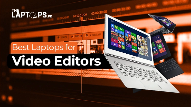 Best Laptops for Video Editors
